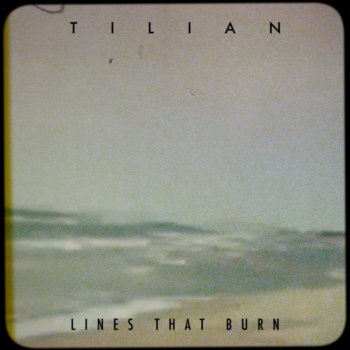 Tilian Lines That Burn