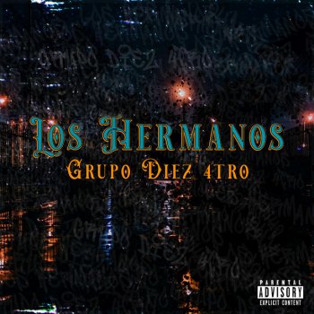 Grupo Diez 4tro Los Hermanos