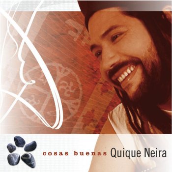 Quique Neira Cosas Buenas