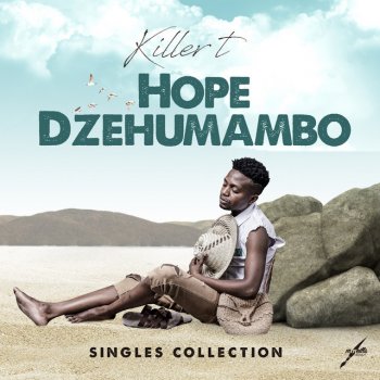 Killer T Hope Dzehumambo