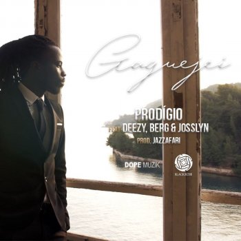 Prodigio feat. Deezy & Josslyn Gaguejei