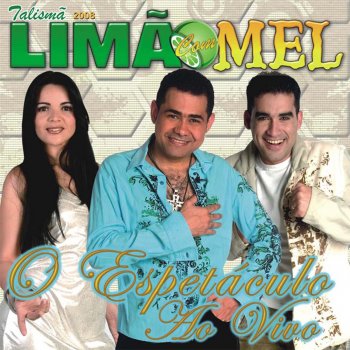 Limão Com Mel Dói Demais - Ao Vivo