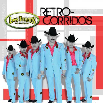 Los Tucanes de Tijuana Rigo Campos - Retro