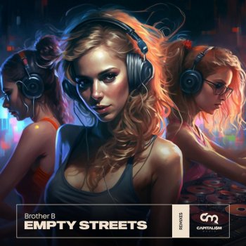 Brother B Empty Streets (Gol'd & Sonik Remix)