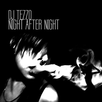 Исполнитель DJ Tezzo, альбом Night After Night