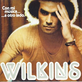 Wilkins Con Mi Música a Otro Lado