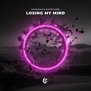 Charles B feat. Justmylørd Losing My Mind