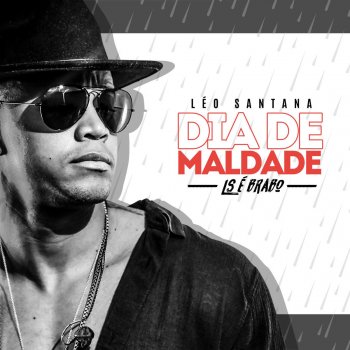 Léo Santana Dia de Maldade