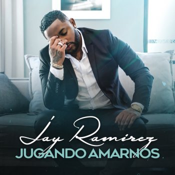 Jay Ramirez Jugando Amarnos