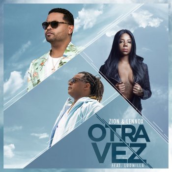 Zion & Lennox feat. Ludmilla Otra Vez (feat. Ludmilla) - Remix