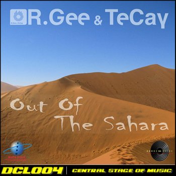 R.Gee & TeCay Out of the Sahara (Radio Edit)