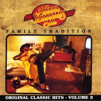 Hank Williams, Jr. Family Tradition