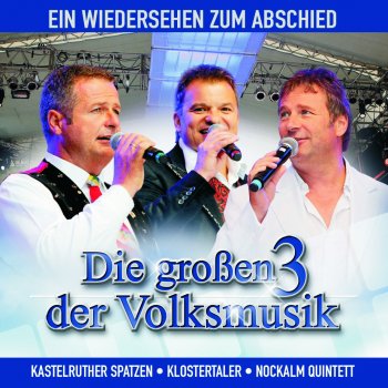 Die großen 3 der Volksmusik Freunde Sterben Nie