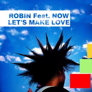 Robin feat. Now Let's Make Love (Liquid Mix)