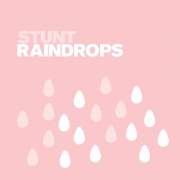 Stunt Raindrops (DST 7 Remix)