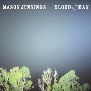 Mason Jennings City Of Ghosts