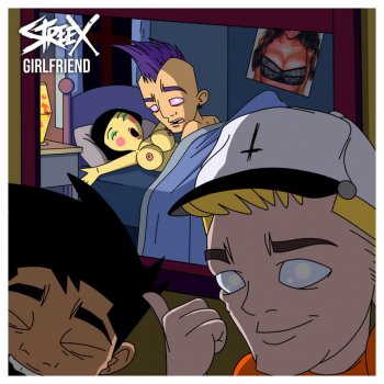 Streex Girlfriend