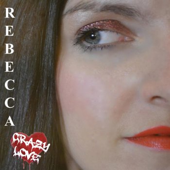 Rebecca Youve Got It Baby