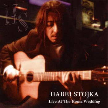 Harri Stojka - Live At The Roma Wedding