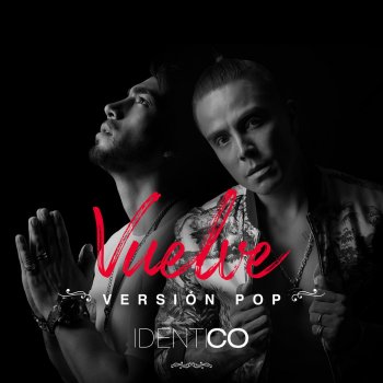 Idéntico Vuelve (Versión Pop)