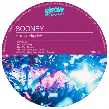 Sooney How Ya Feeling (Ekai Remix)