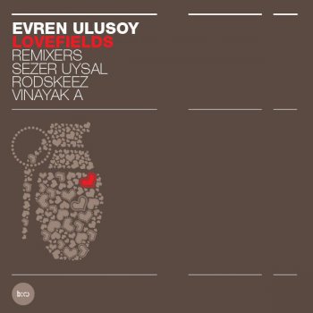 Evren Ulusoy Lovefields (Rodskeez Remix)