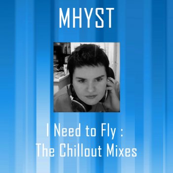 Mhyst I Need To Fly (Flying High Remix)