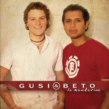 Gusi & Beto Si Yo Tuviera