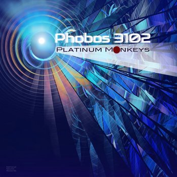 Исполнитель Platinum Monkeys, альбом Phobos 3102