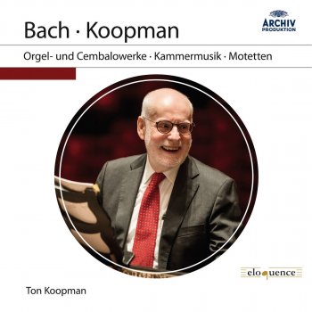 Ton Koopman Sonata No.1 In E-Flat Major, BWV 525: 1. Allegro moderato