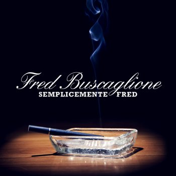 Fred Buscaglione Con Tutto Il Cuore (Original Mix)