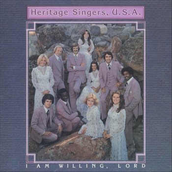 Heritage Singers I Am Willing, Lord