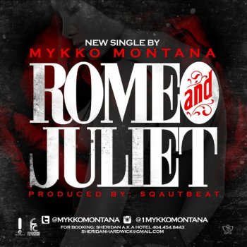 Mykko Montana Romeo and Juliet