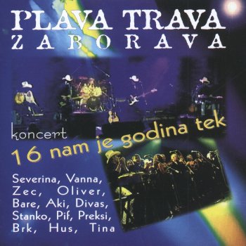 Plava Trava Zaborava Need Your Love So Bad
