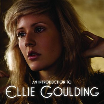 Ellie Goulding - An Introduction to Ellie Goulding