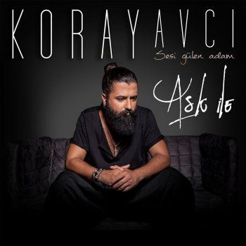 Koray Avcı Sen