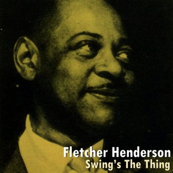 Fletcher Henderson Liza (All The Clouds'll Roll Away)