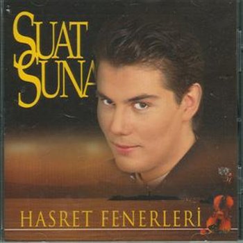 Suat Suna Hasret Fenerleri