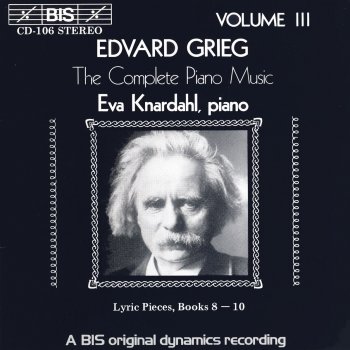 Eva Knardahl Lyric Pieces, Book 8, Op. 65 : I. Fra Ungdomsdagene (From Early Years)