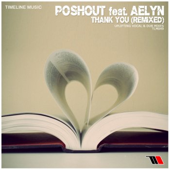 Исполнитель Poshout feat. Aelyn, альбом Thank You (Remixed)