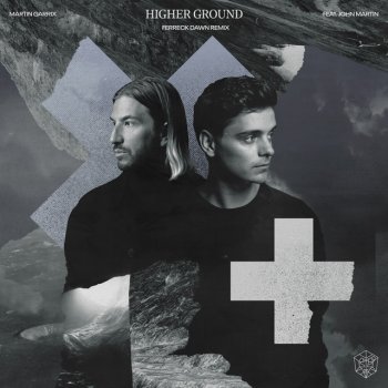 Martin Garrix feat. John Martin & Ferreck Dawn Higher Ground (Ferreck Dawn Extended Remix)