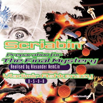 Alexander Lubimov feat. Thomas Trotter, Deutsches Sinfonie-Orchester, Berlin & Vladimir Ashkenazy Preparation for the Final Mystery - Realised By Alexander Nemtin - Pt. 2 - Mankind: Grandioso et enigmatique