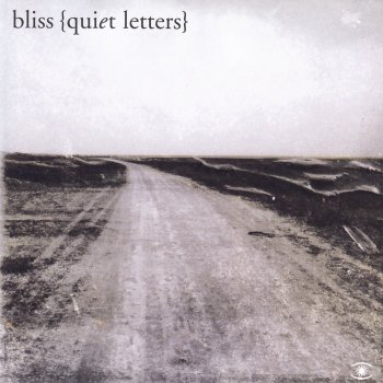 Bliss Quiet Letter