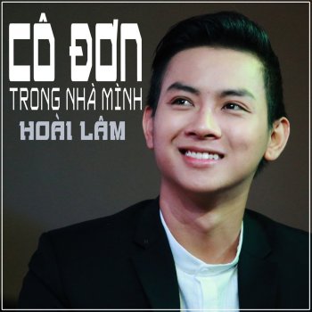 Hoài Lâm Cô Đơn Trong Nhà Mình