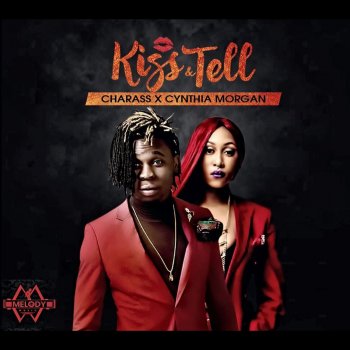 Charass feat. Cynthia Morgan Kiss and Tell