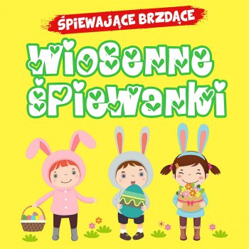 Śpiewające Brzdące Wielkanocna Zabawa