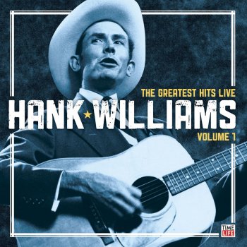 Hank Williams You're Gonna Change - Live
