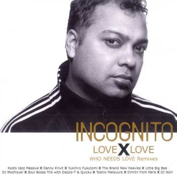 Incognito WHERE LOVE SHINES (Kyoto Jazz Massive Remix)