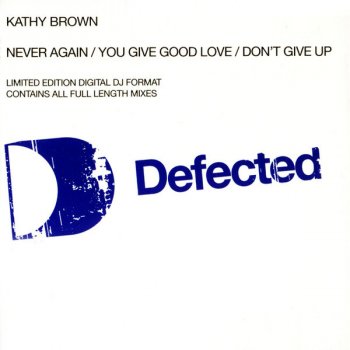 Kathy Brown Never Again (Copyright peaktime dub)