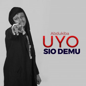 AbduKiba Uyo sio demu (feat. Neiba & Nay Wa Mitego)